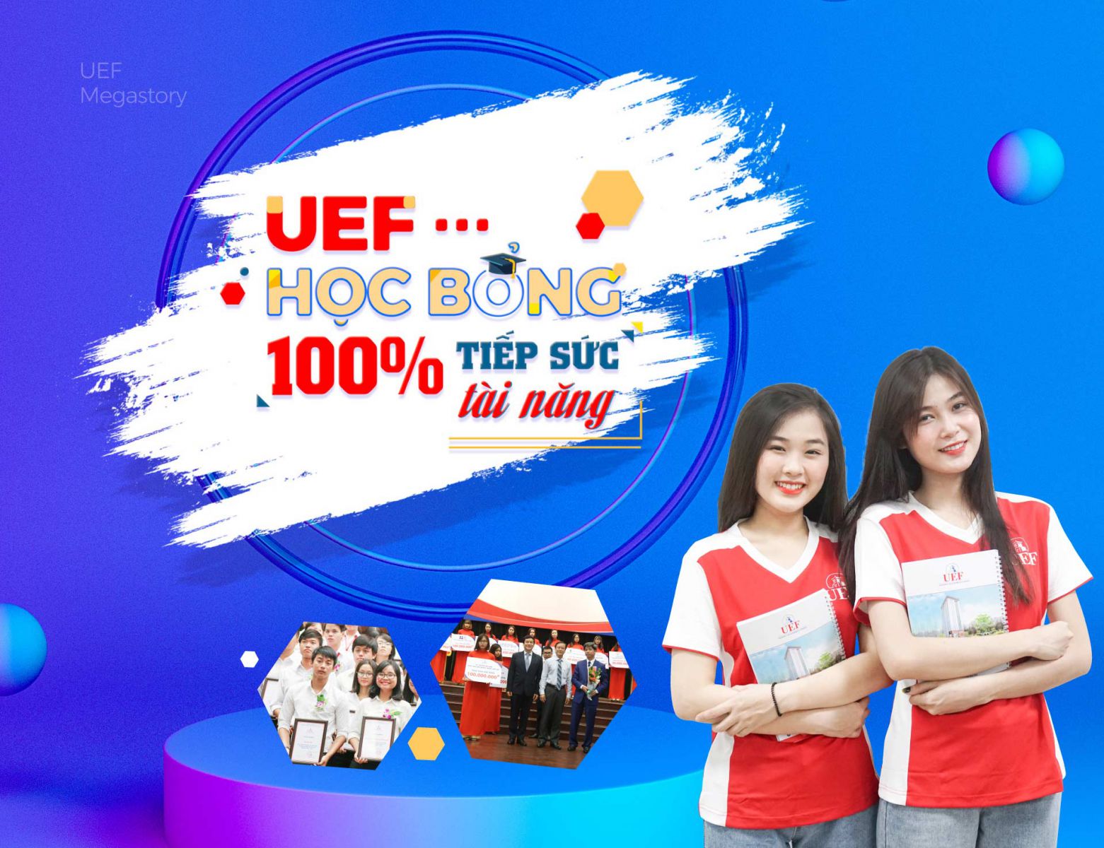 UEF - Học bổng 100% tiếp sức tài năng - Ảnh 1