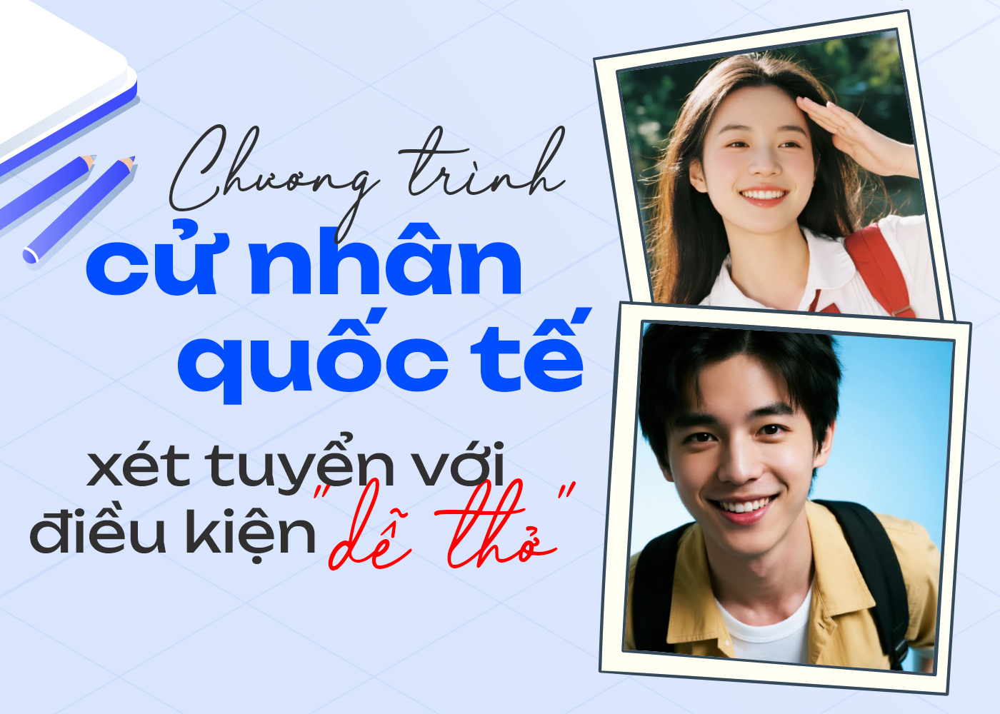 Chương trình cử nhân quốc tế xét tuyển với điều kiện ′dễ thở′ - Ảnh 1
