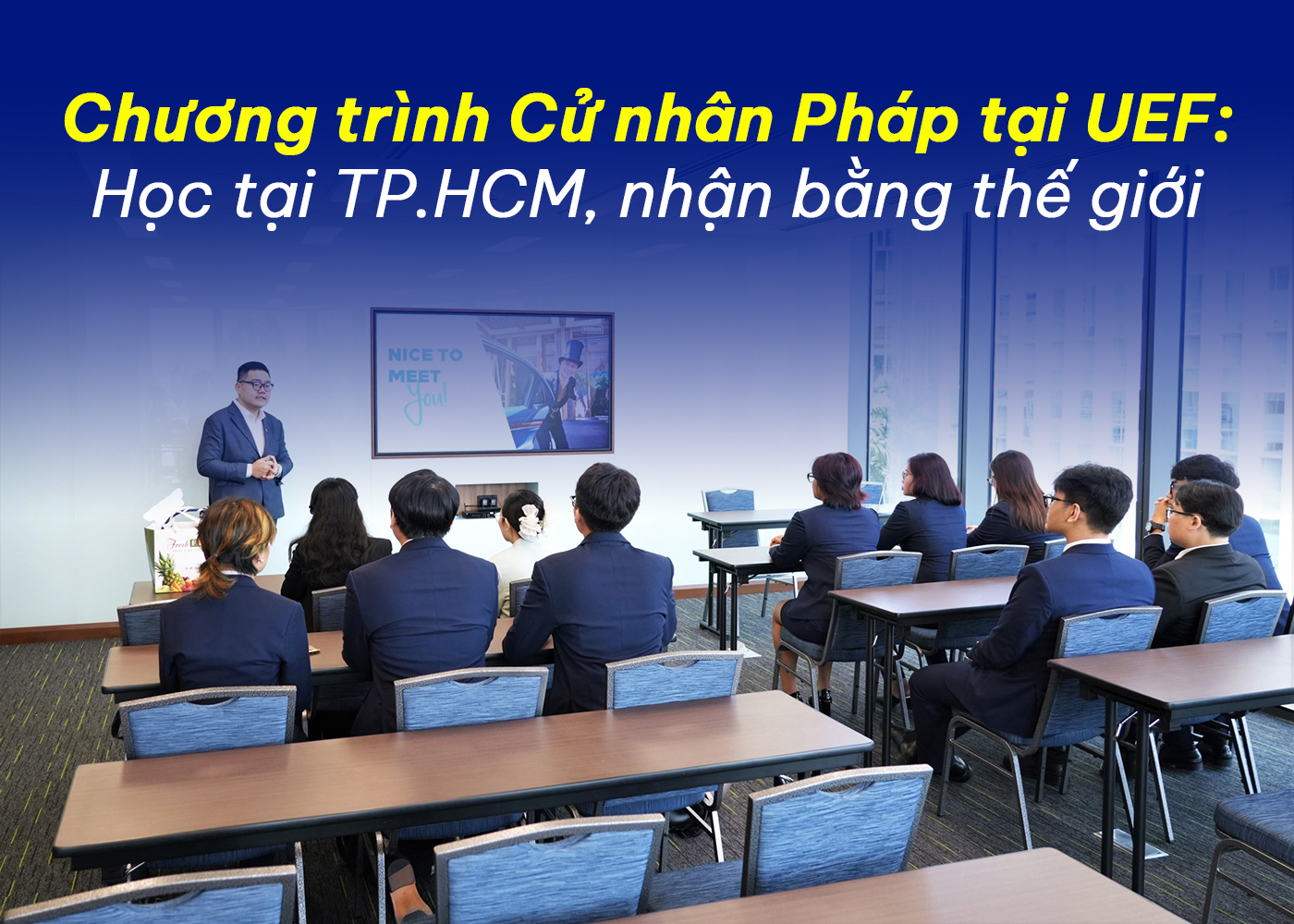 Chương trình Cử nhân Pháp tại UEF: Học tại TP.HCM, nhận bằng thế giới - Ảnh 1