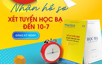 HUTECH nhận hồ sơ xét tuyển học bạ đến 10-7