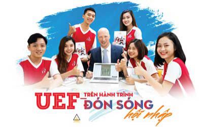 UEF trên hành trình đón sóng hội nhập