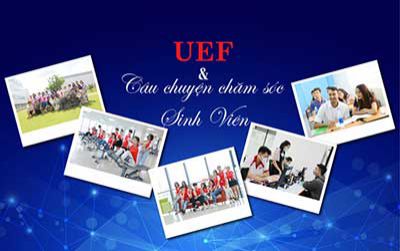 UEF và câu chuyện chăm sóc sinh viên