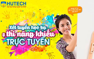 Xét tuyển học bạ và thi năng khiếu trực tuyến