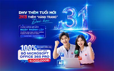 DHV tròn 31 tuổi: 100% SV K2026 nhận ngay bộ công cụ Microsoft 365 Office Pro + AI