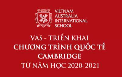 VAS triển khai chương trình quốc tế Cambridge từ năm học 2020-2021