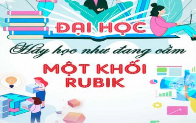 Đại học - hãy học như đang cầm một khối rubik