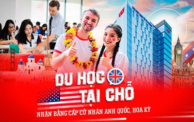 Du học tại chỗ nhận bằng cấp cử nhân Anh Quốc, Hoa Kỳ