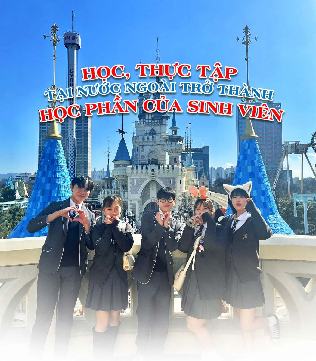 Học, thực tập tại nước ngoài trở thành học phần của sinh viên - ảnh 1 Học, thực tập tại nước ngoài trở thành học phần của sinh viên - ảnh 1