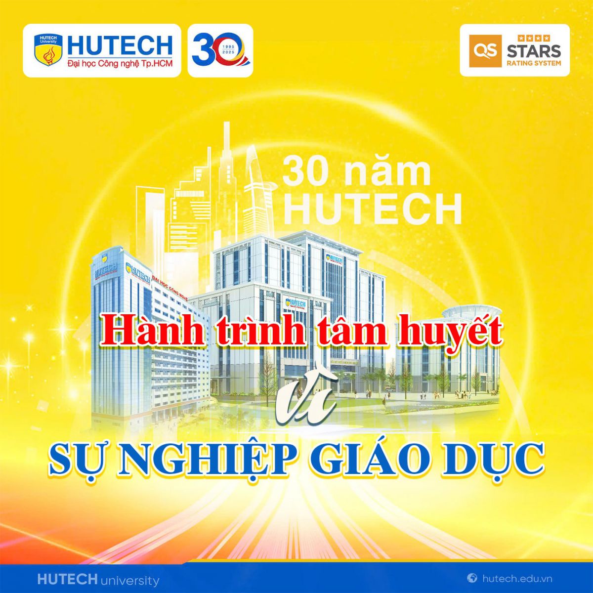 30 năm HUTECH: Hành trình tâm huyết vì sự nghiệp giáo dục 30 năm HUTECH: Hành trình tâm huyết vì sự nghiệp giáo dục