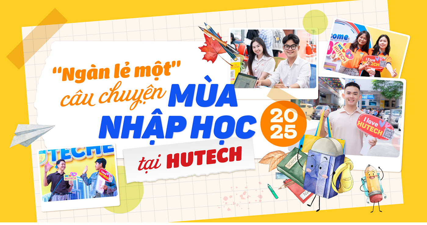 ′Ngàn lẻ một′ câu chuyện mùa nhập học 2025 tại HUTECH - Ảnh 1 ′Ngàn lẻ một′ câu chuyện mùa nhập học 2025 tại HUTECH - Ảnh 1