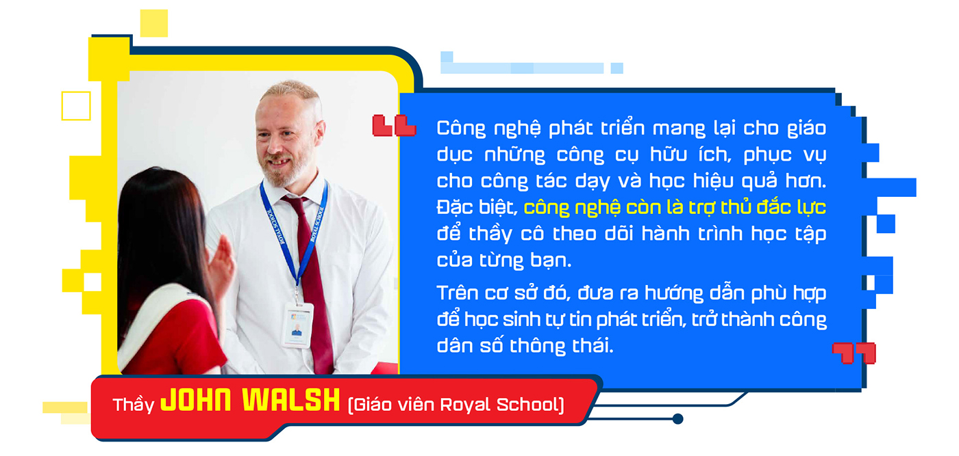 Royal School: Kiến tạo công dân số ưu tú - Ảnh 6 Royal School: Kiến tạo công dân số ưu tú - Ảnh 6